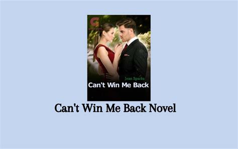 Cant Win Me Back Novel: The Complexities of Redemption