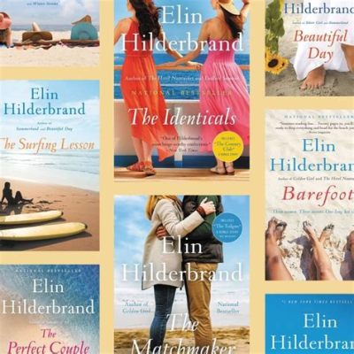 Do You Have to Read Elin Hildebrand Books in Order? A Detailed Discussion