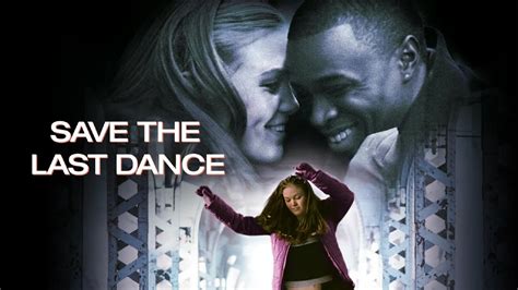 save the last dance where to watch how can we make this movie more accessible to a wider audience?